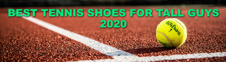 The 5 Best Tennis Shoes for Big & Tall Men 2020 - Plus 2 ...