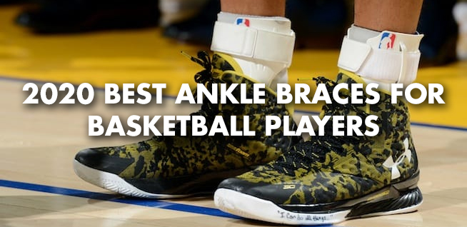The 9 Best Ankle Braces for Basketball Players in 2020