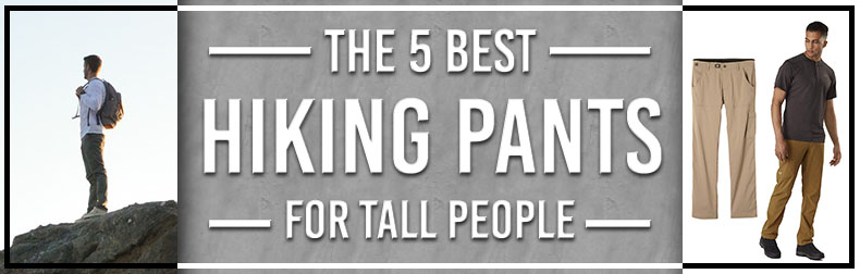 best hiking pants for big guys